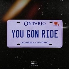 Yndrizzzy - You Gon Ride x (Yung8to3 )