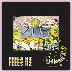 Feels Hz (ft. Goat Girl)