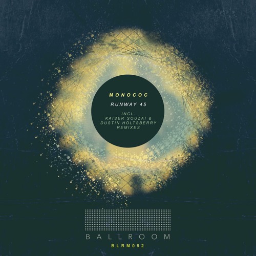 [BLRM052] Moncoc - Runway 45 (Original Mix) [Snippet]