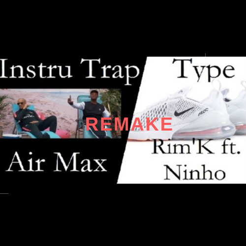 Stream [MISE À JOUR] Free Type Beat - Air Max Rim'K ft Ninho - VoyD by VoyD  | Listen online for free on SoundCloud