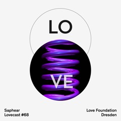 Lovecast 68 - Saphear - recorded on 26.01.19 @ Sektor Evolution in Dresden