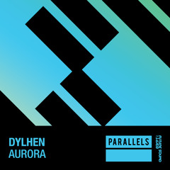 Dylhen - Aurora [FSOE Parallels]
