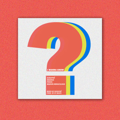 I Wanna Know (feat. Wizzkid, Peace. & Marvin Miraculous)