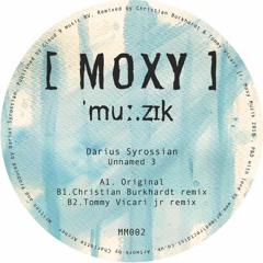 DARIUS SYROSSIAN - 'UNNAMED 3' - MOXY MUZIK 002 - ON EATS EVERYTHING'S BBC RADIO 1 RESIDENCY SHOW