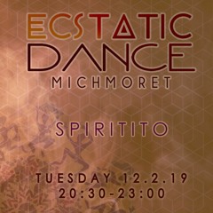 Spiritito @ Ecstatic Dance Michmoret ~ 12.2 ~