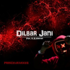 Dilbar Jani - PrinceUKMusic