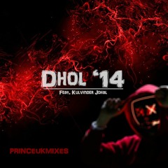 Dhol'14 - PrinceUKMusic