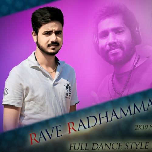 RAVE RADHAMMA (FULL DANCE STYLE) REMIX BY DJ SRIKANTH BLNR.mp3