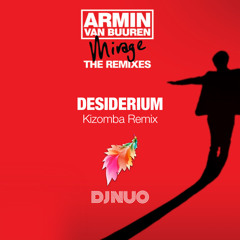 Desiderium (DJ NUO Kizomba Remix) - Armin Van Buuren