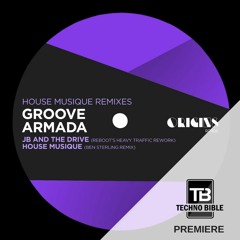 TB Premiere: Groove Armada - House Musique (Ben Sterling Remix) [ORIGINS RCRDS]