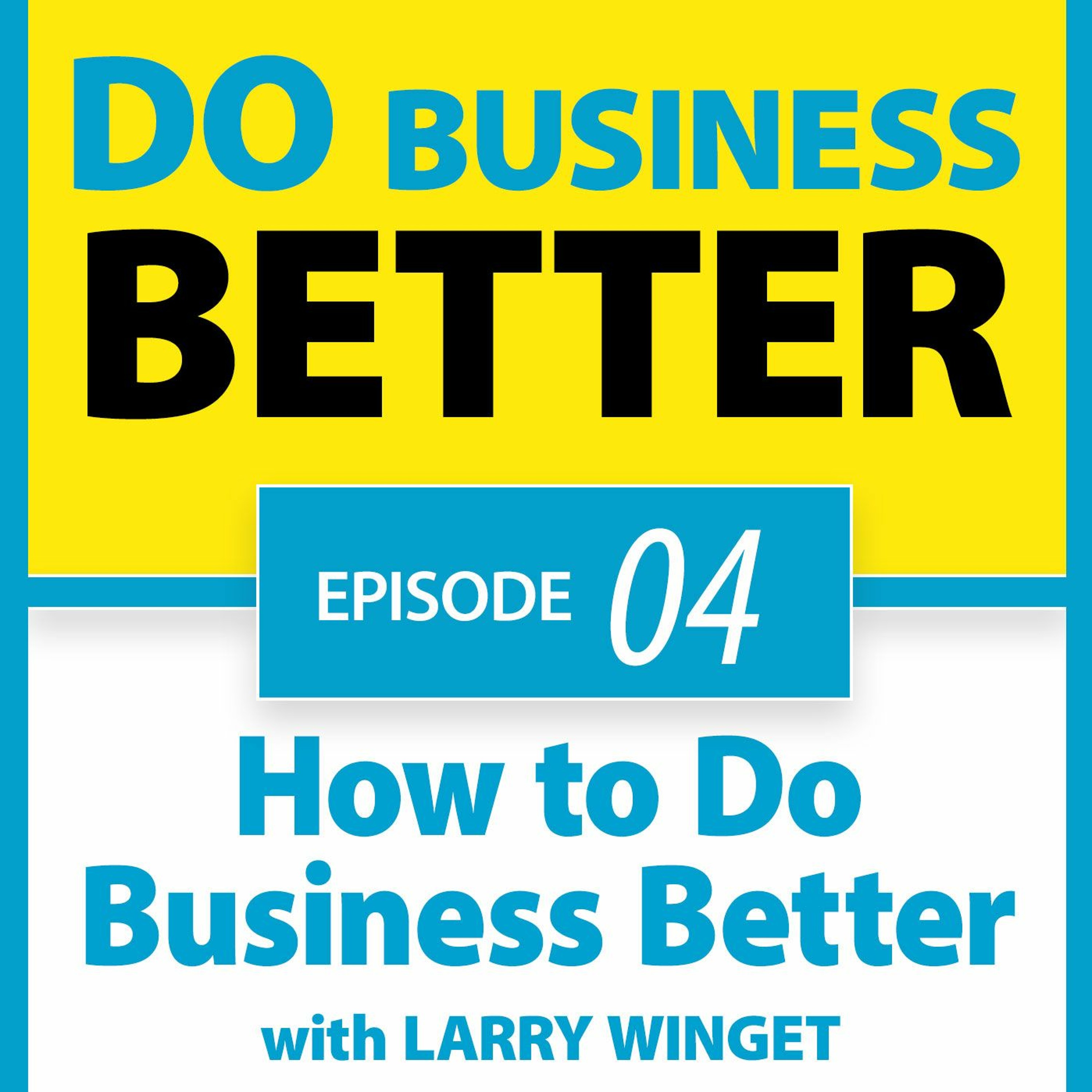 Do Business Better Podcast