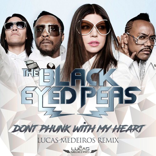 BEP - Dont Phunk With My Heart (Lucas Medeiros Remix)