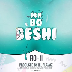 Ro - 1-Den Bo Beshi  (prod.ILLFlavaz)