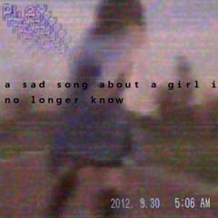 ａ ｓａｄ ｓｏｎｇ ａｂｏｕｔ ａ ｇｉｒｌ ｉ ｎｏ ｌｏｎｇｅｒ ｋｎｏｗ デ謁゠の猿をェヮが泳