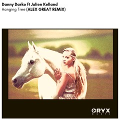 Danny Darko ft. Julien Kelland - Hanging Tree (Alex Great Remix)