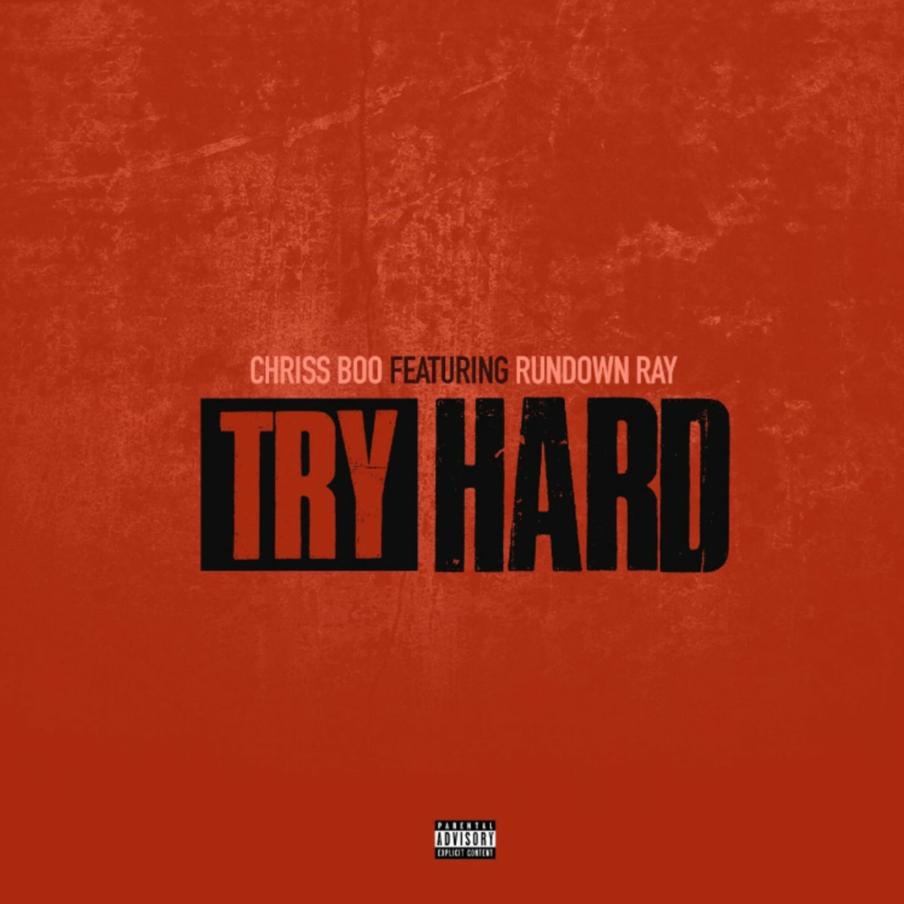 Chriss Boo (Feat. Rundown Ray) - Try Hard