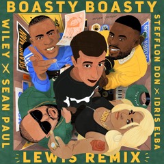 Wiley, Sean Paul, Stefflon Don (feat. Idris Elba) - Boasty (Lewis Remix)