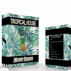 #FREE|TROPICAL HOUSE|SAMPLE PACK |2019