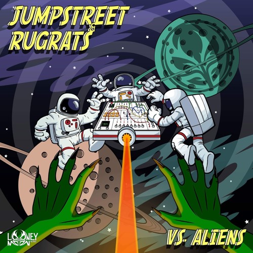 Jumpstreet & Rugrats - Vs.Aliens (out now!)