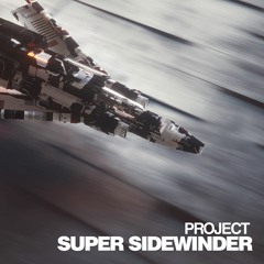 PROJECT SUPER SIDEWINDER