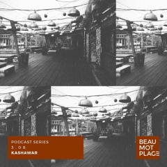 Podcast Beau Mot Plage 3.08 - Kashawar (live from Club Der Visionaere)