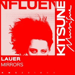 Lauer Ft. Jasnau - Mirrors | Kitsuné Musique