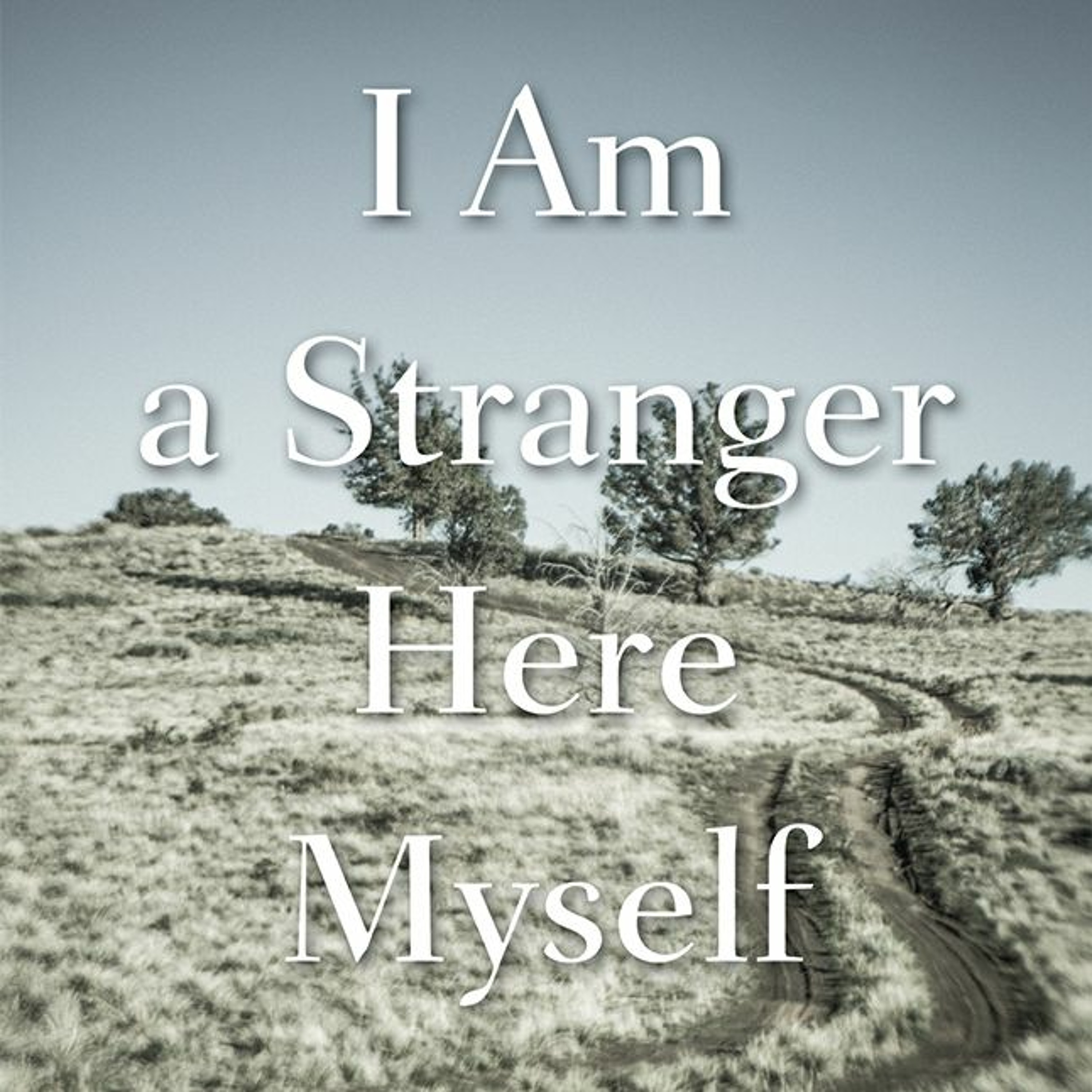 I Am a Stranger Here Myself by Debra Gwartney episode artwork