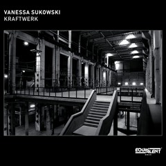 Vanessa Sukowski - Kraftwerk [Equivalent Berlin] ˢⁿᴵᵖᵖᵉᵗ