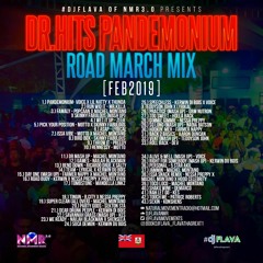 #DjFlava presents DR.HITS PANDEMONIUM ROAD MARCH MIX [FEB2019]