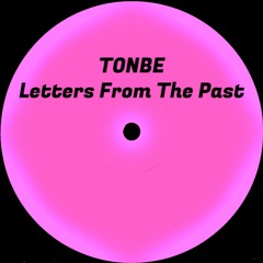 Tonbe - Letters From the Past - Free Download