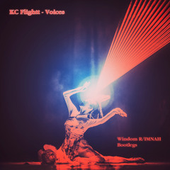 FREE: KC Flightt - Voices (IMNAH Bootleg)
