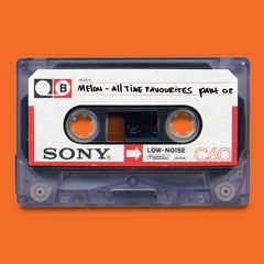 Melon - Mixtape "All Time Favourites 02"
