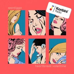 Wantigga - Heartbreak Valentine Vol. 1