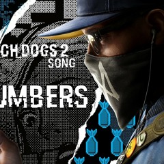 WATCH DOGS 2 SONG - Numbers by Miracle Of Sound