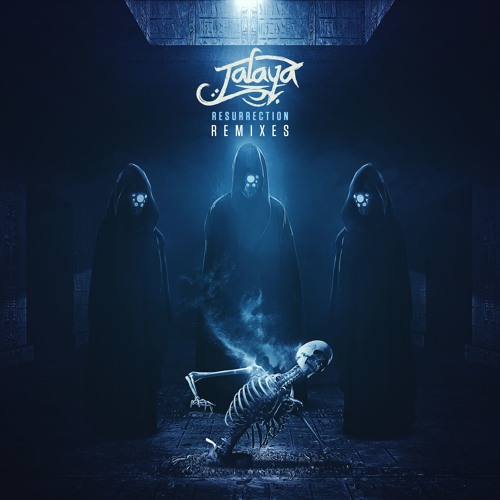 Jalaya - Resurrection (dope Remix)