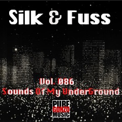 Sounds Of My UnderGround Vol. 086 With Guest DJs SILK & FUSS