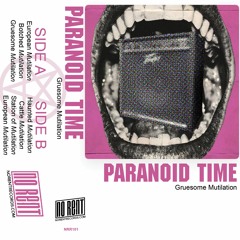 Paranoid Time - "Station Of Mutilation"