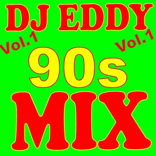 Stream 90s Mix Vol. 1 by DeeJay EDDY | Listen online for free on SoundCloud
