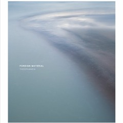 Foreign Material - Theophaneia [CIR78 | Full Tracks]