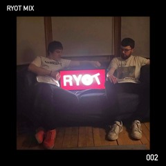 RYOT 002