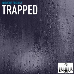 Horizons Project - Trapped (Original)