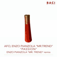 BM1903 AFO, Enzo Pianzola Mr. Trend - Passion (Enzo Pianzola Mr. Trend Remix)