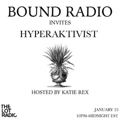 BOUND Radio 015 - Hyperaktivist
