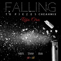 Rita Ora, Cheah Meng - Falling To Pieces CheahMix