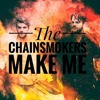 The Chainsmokers - I Can't Change Who You Are