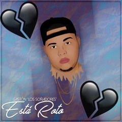 Gaston - Esta Roto (Oficial Audio)
