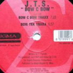 JTS - Bow C Bow (Traxx)
