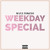 Artwork for Weekday Special