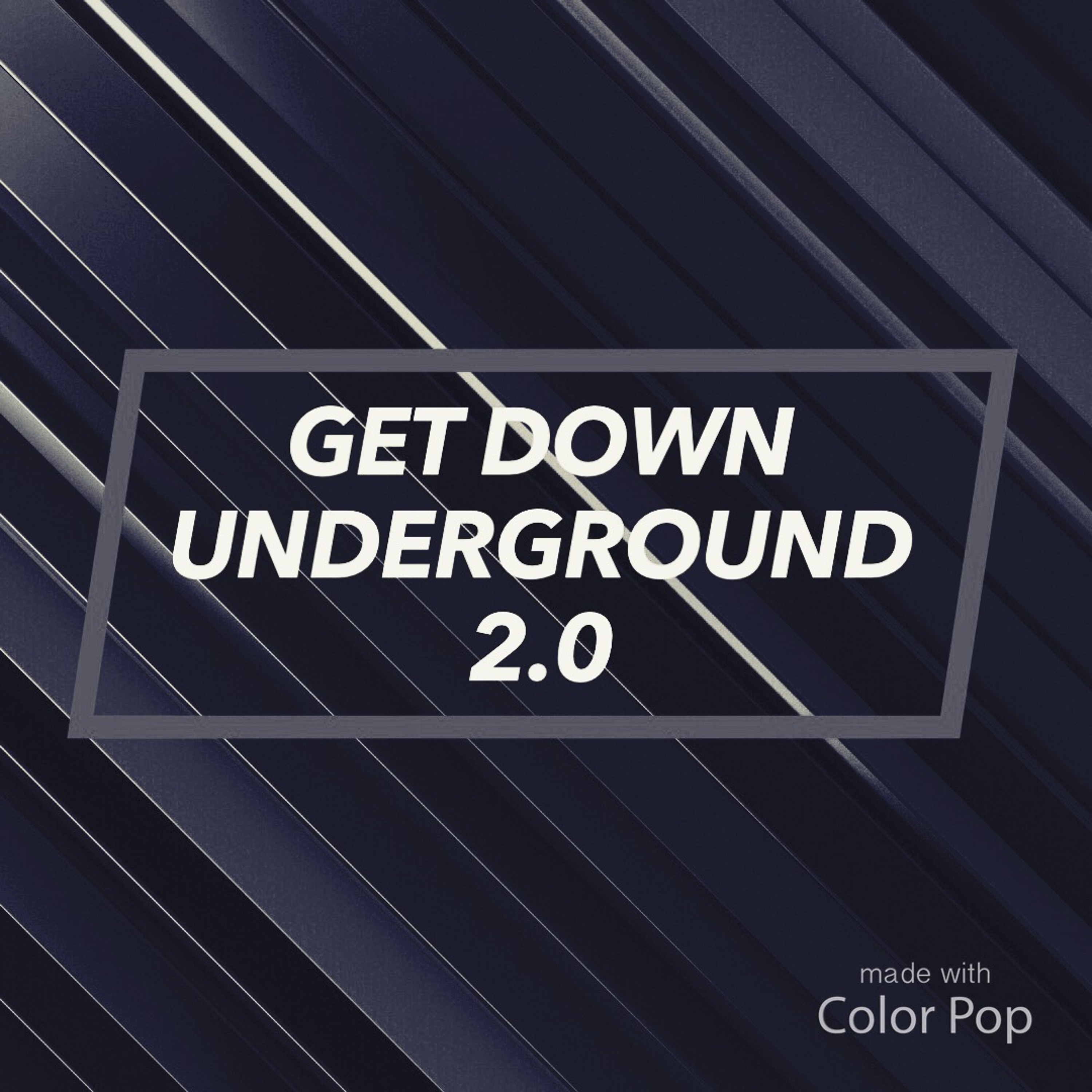 GET DOWN UNDERGROUND 2.0 episode artwork