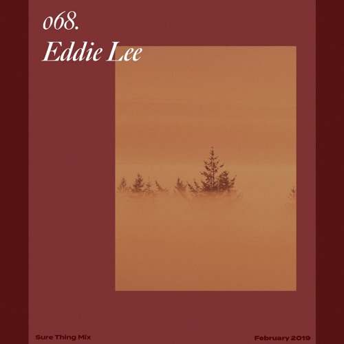 Sure Thing Mix 68: Eddie Lee (secondnature)